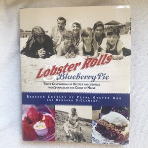 Lobster Rolls & Blueberry Pie Recipe Stories Summers on Coast of Maine Cook book